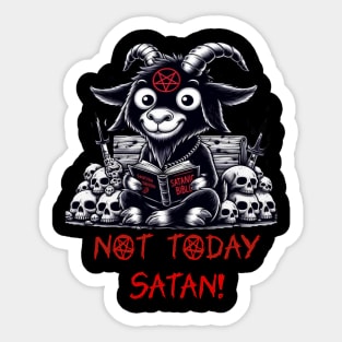 Not Today Satan Sticker